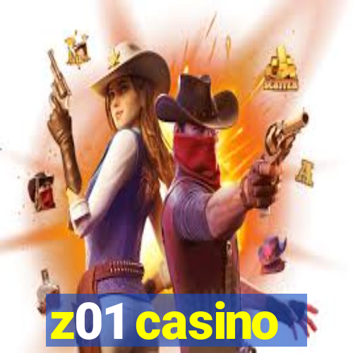 z01 casino