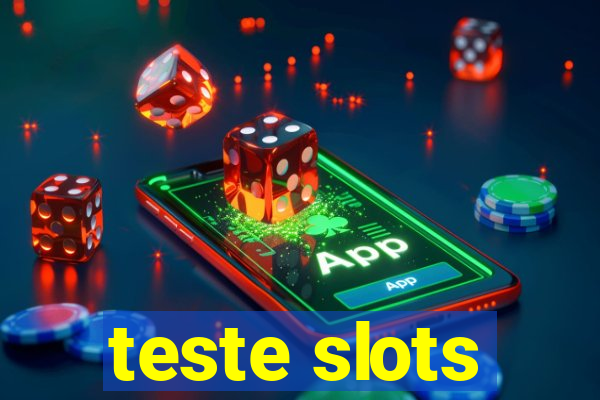 teste slots