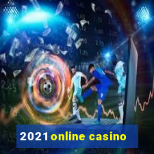 2021 online casino