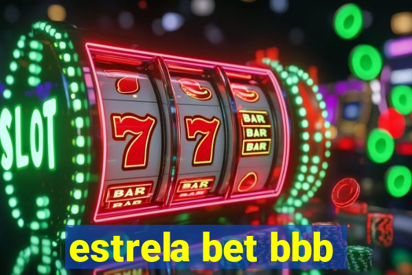 estrela bet bbb