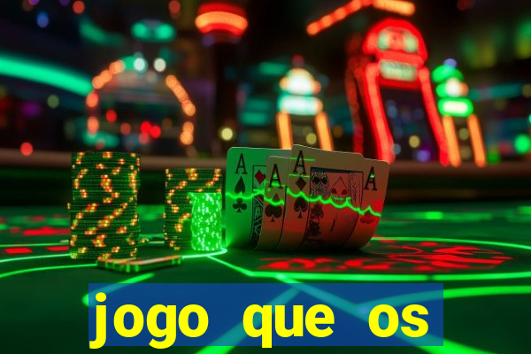 jogo que os famosos jogam para ganhar dinheiro