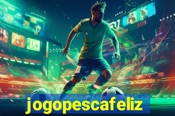 jogopescafeliz