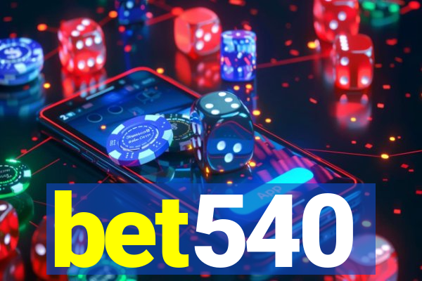 bet540