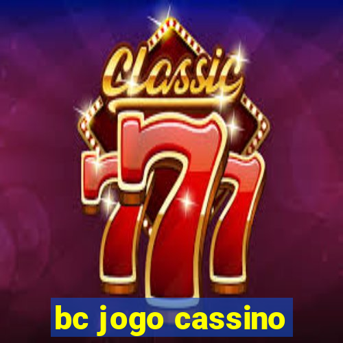 bc jogo cassino