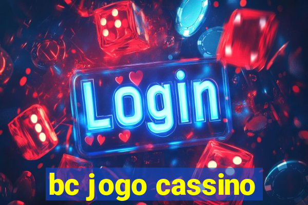 bc jogo cassino