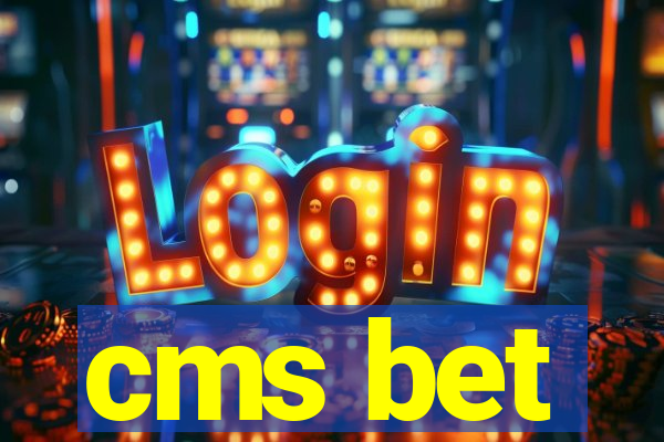 cms bet