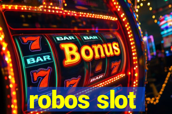 robos slot