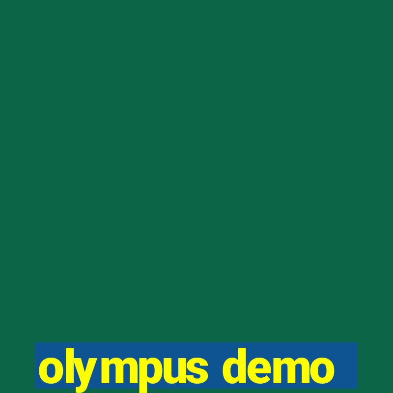 olympus demo