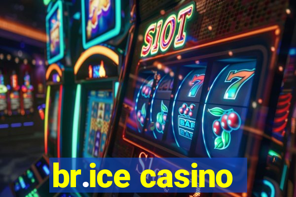 br.ice casino