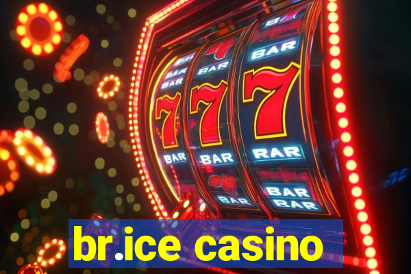 br.ice casino