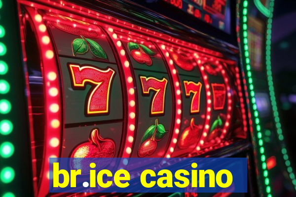 br.ice casino