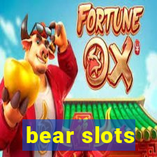 bear slots