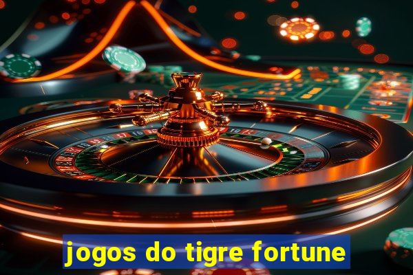 jogos do tigre fortune