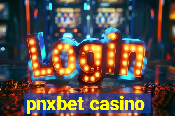 pnxbet casino