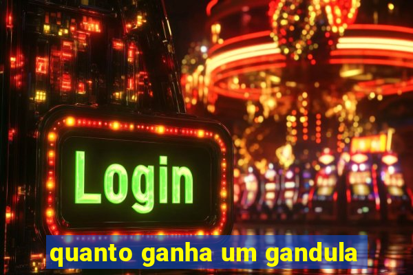 quanto ganha um gandula