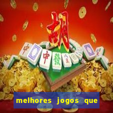 melhores jogos que pagam de verdade