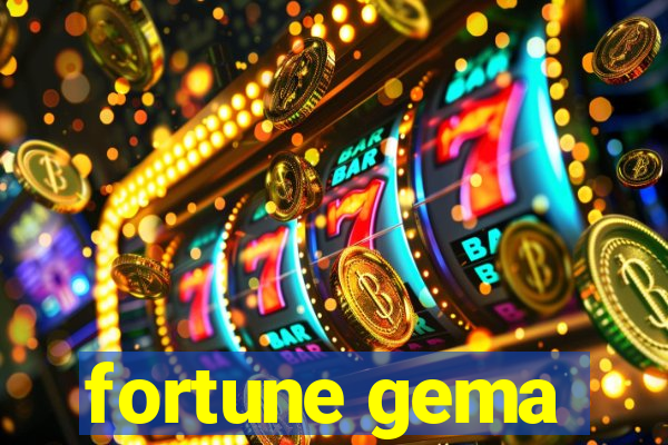 fortune gema