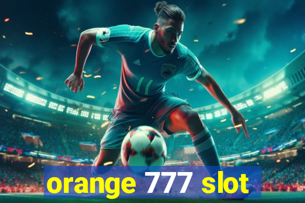 orange 777 slot