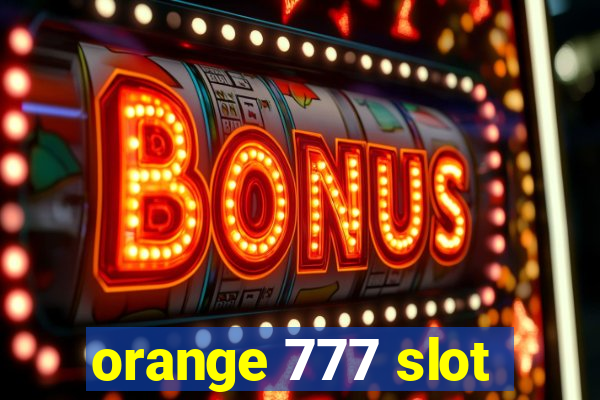 orange 777 slot