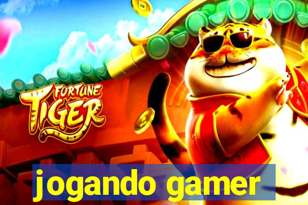 jogando gamer