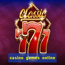 casino games online real money