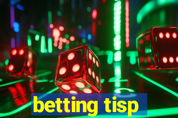 betting tisp