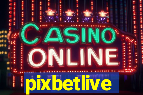 pixbetlive