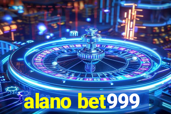 alano bet999