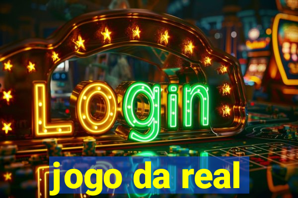 jogo da real