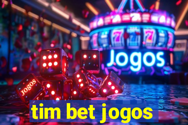 tim bet jogos