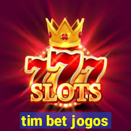 tim bet jogos