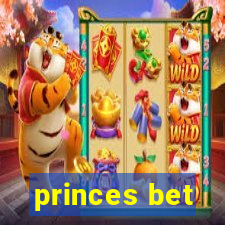 princes bet