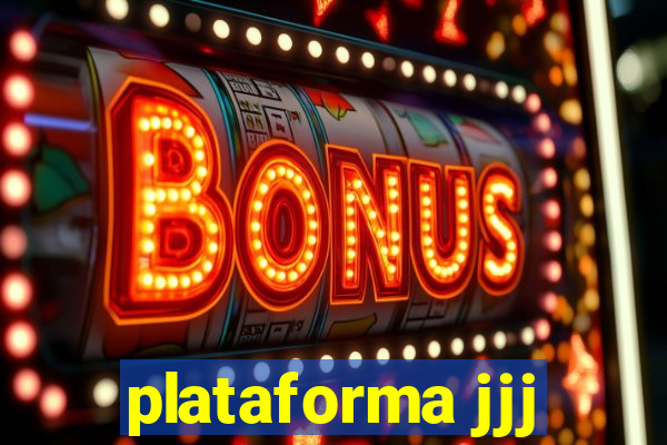 plataforma jjj