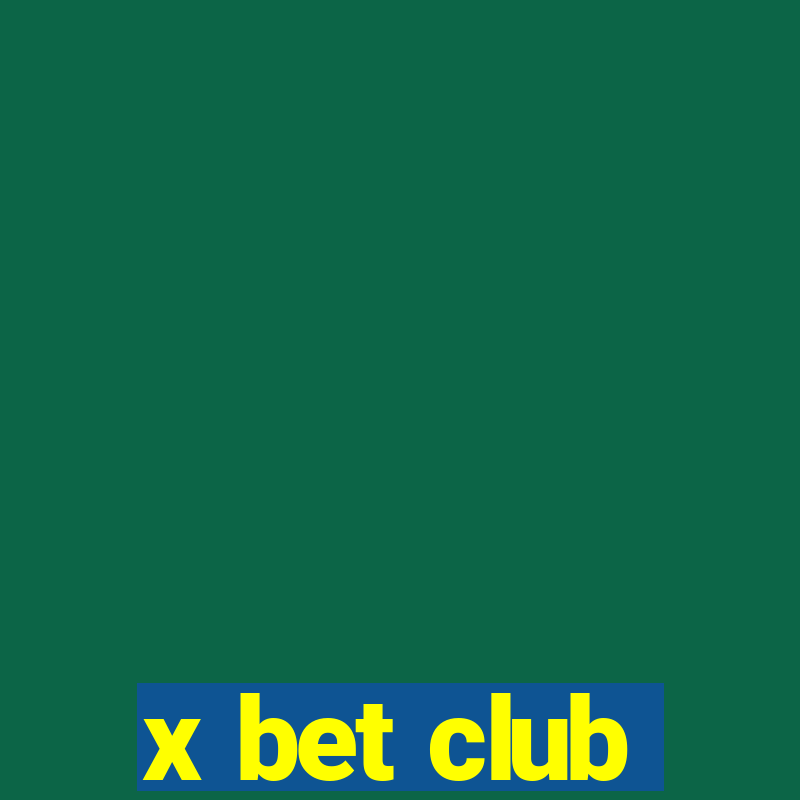 x bet club