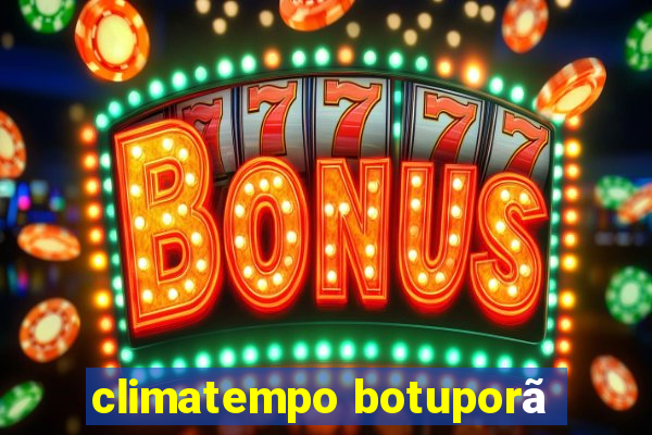 climatempo botuporã