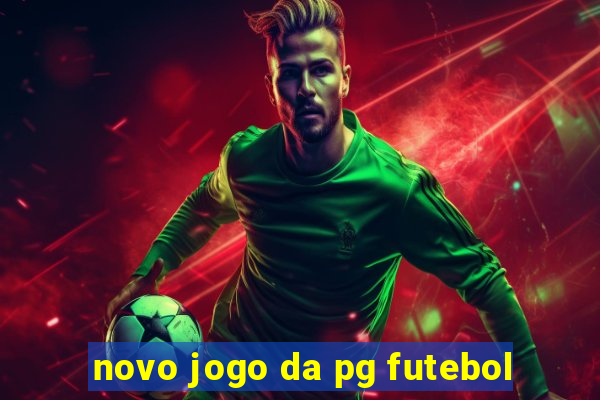 novo jogo da pg futebol