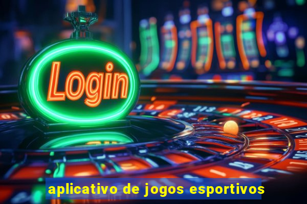 aplicativo de jogos esportivos