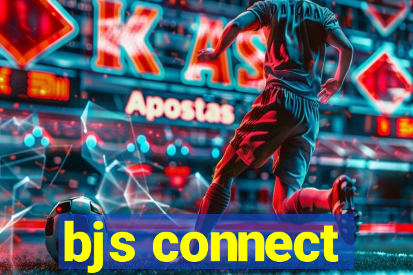 bjs connect