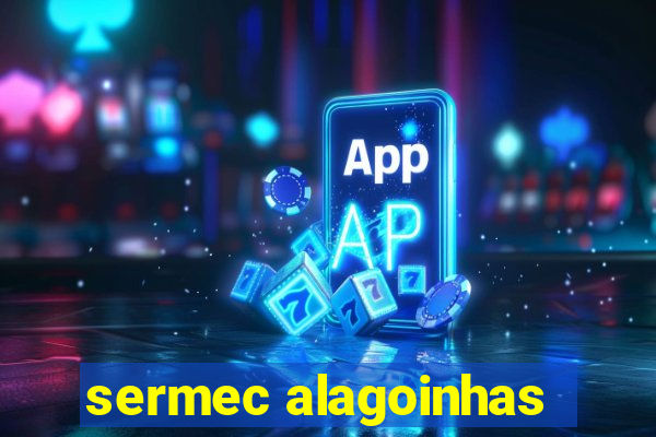 sermec alagoinhas