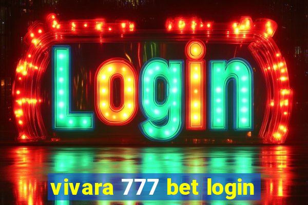 vivara 777 bet login