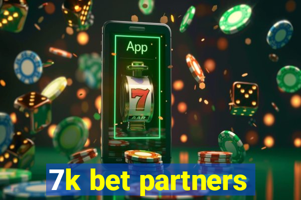 7k bet partners