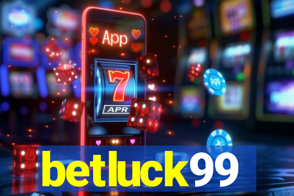 betluck99