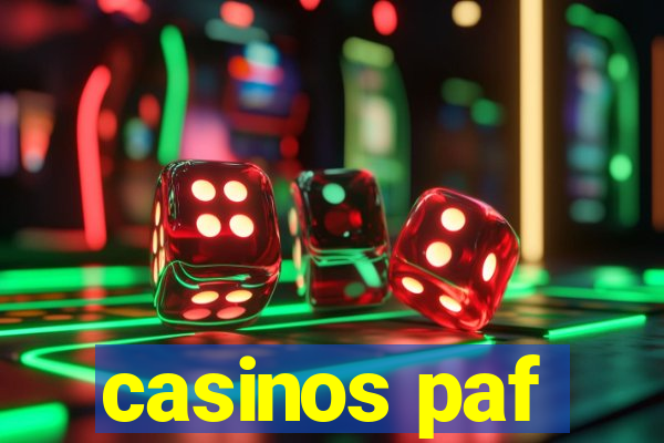 casinos paf