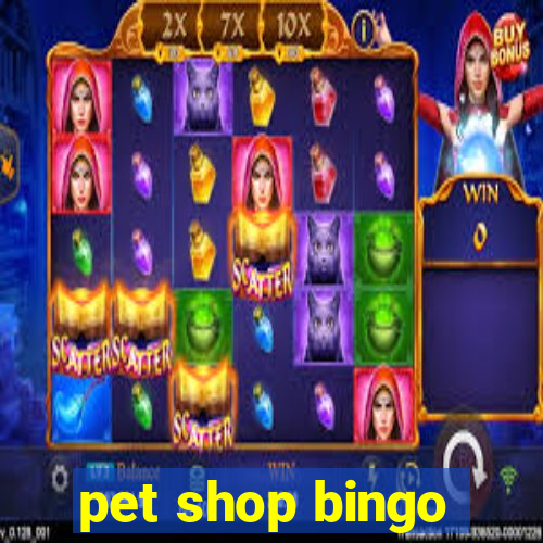 pet shop bingo