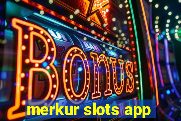 merkur slots app