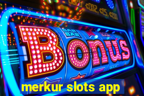 merkur slots app