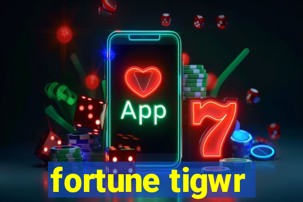 fortune tigwr