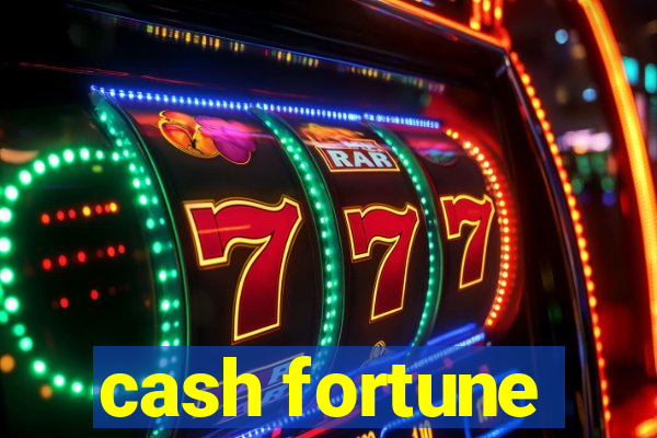 cash fortune