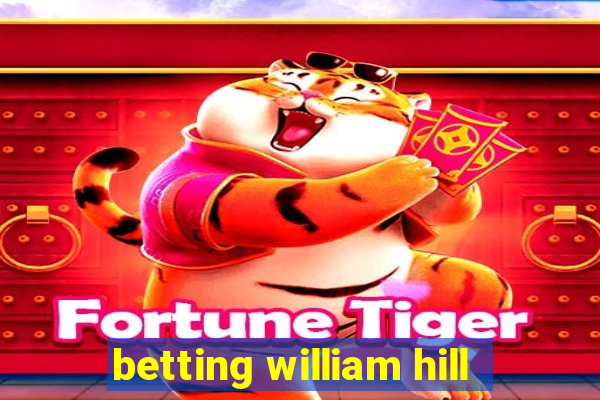 betting william hill