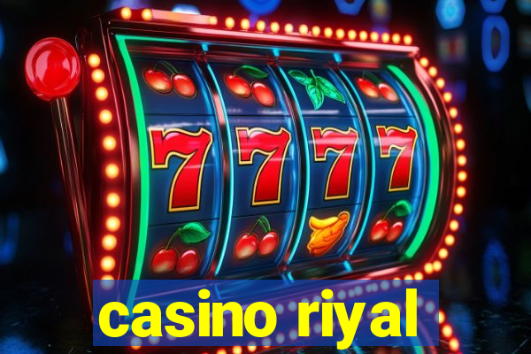 casino riyal